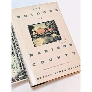 The Bridges of Madison County by Robert J. Waller (1992 First Edition HC in DJ)